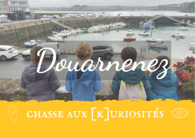 Chasse aux [k]uriosités à douarnenez